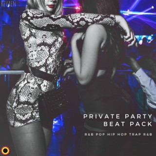 Private Party Beat Pack (R&B Pop Hip Hop Trap) (Instrumental)