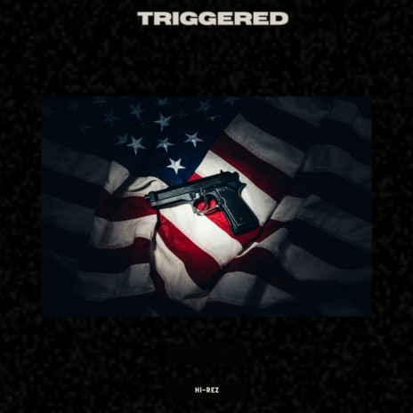 Triggered | Boomplay Music