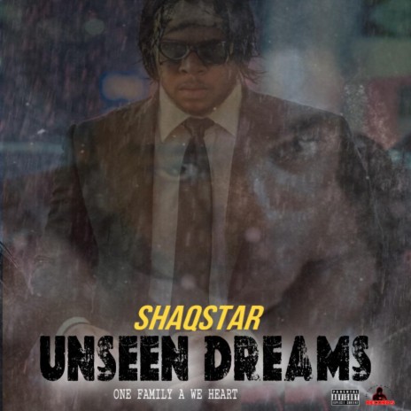 Unseen Dreams ft. One Family A We Heart | Boomplay Music