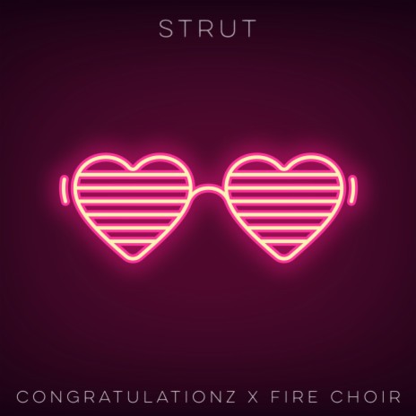 Strut ft. Fire Choir | Boomplay Music