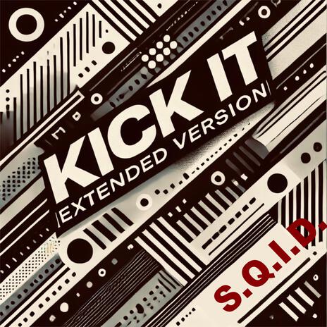 Kick It (Extend Version)