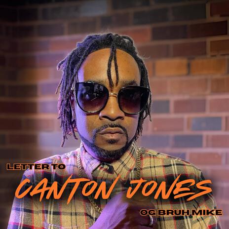 Letter To Canton Jones | Boomplay Music