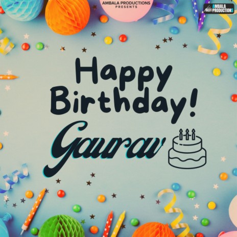Happy Birthday Gaurav