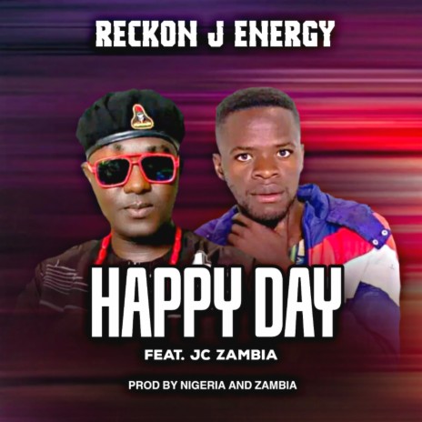 Happy Day ft. Jc zambia | Boomplay Music