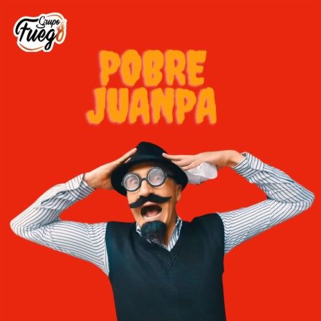 Pobre Juanpa | Boomplay Music