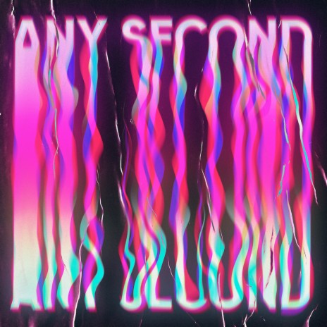Any Second | Boomplay Music