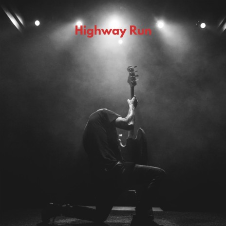 Highway Run | Boomplay Music