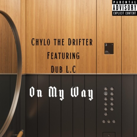 On my way ft. Dub L.C | Boomplay Music