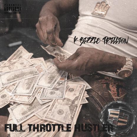 Full throttle hustler | Boomplay Music