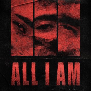 ALL I AM