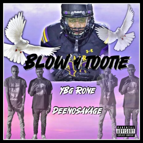 Blow For Tootie ft. Deeno Savage | Boomplay Music