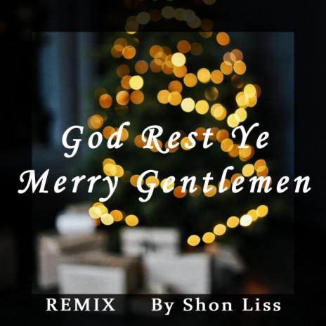 God Rest Ye Merry Gentlemen (Remix)
