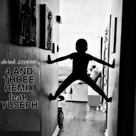 4 AND THREE (REMIX) ft. YUSEPH | Boomplay Music
