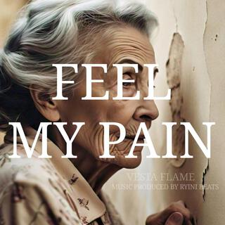 Feel My Pain lyrics | Boomplay Music