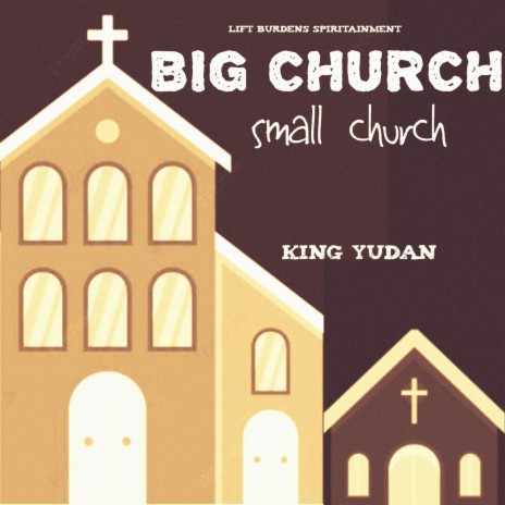 Big church, Small church | Boomplay Music
