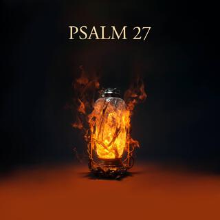 PSALM 27 (REMIX)