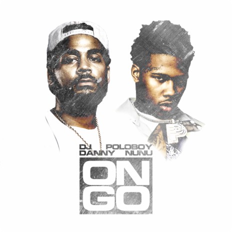 On Go ft. PoloBoy NuNu | Boomplay Music