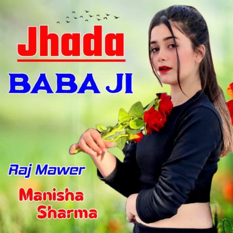 Jhada Baba Ji ft. Manisha Sharma | Boomplay Music