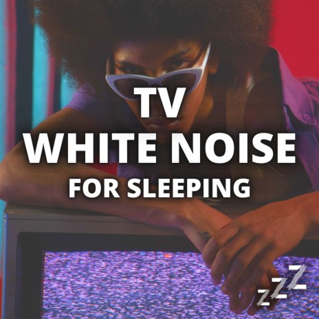 TV Static White Noise ft. TV Static, White Noise For Sleep Sounds & Sleep Sounds | Boomplay Music