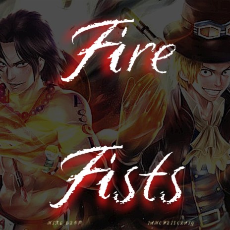 Fire Fists ft. IAMCHRISCRAIG