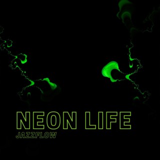 Neon Life