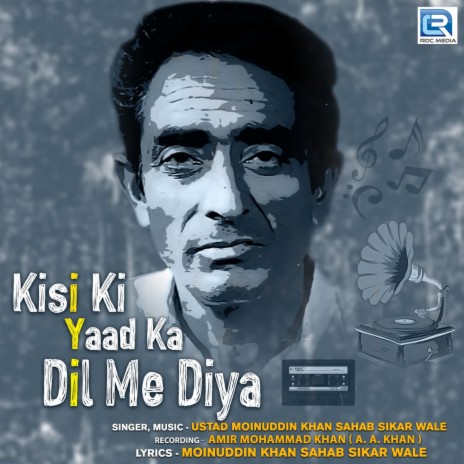 Kisi Ki Yaad Ka Dil Me Diya | Boomplay Music