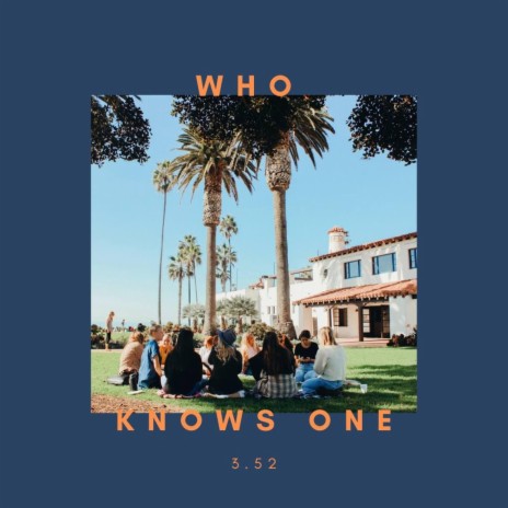 Who Knows One | Boomplay Music