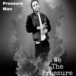 Pressure Bidness