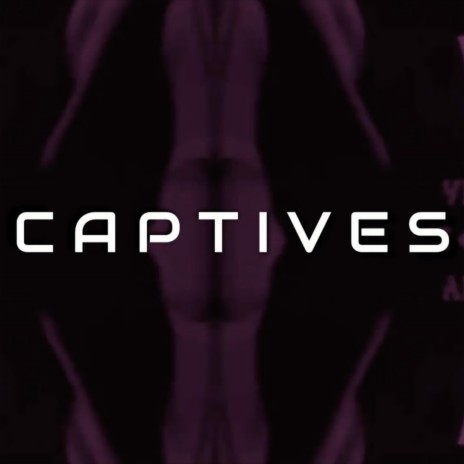 Captives | Boomplay Music