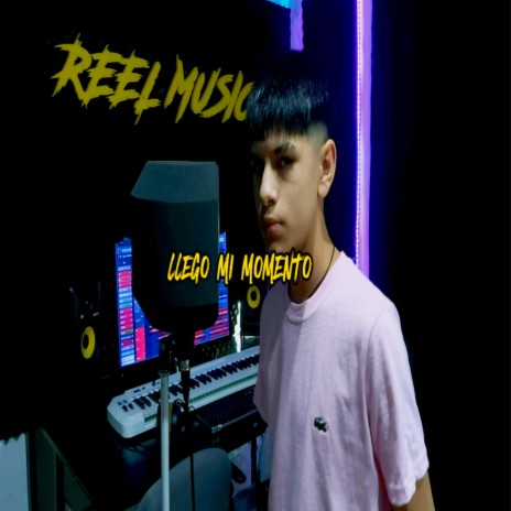 LLEGO MI MOMENTO (REEL MUSIC) [TIZIANO AGUSTIN]