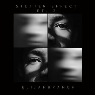 Stutter Effect (Part 2)