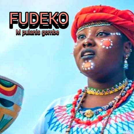 FUDEKO FULBE | Boomplay Music