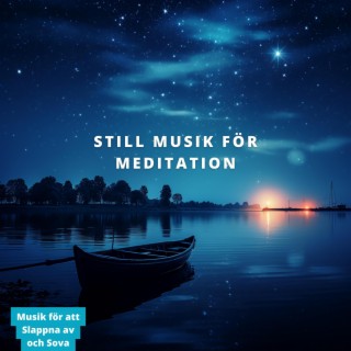Still Musik för Meditation