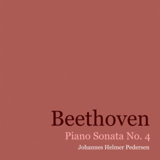 Beethoven: Piano Sonata No. 4 in E-Flat Major, Op. 7