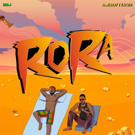 Rora ft. Ajebutter22 | Boomplay Music