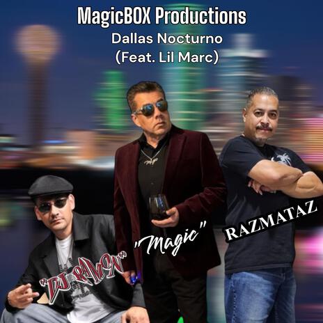 Dallas Nocturno ft. Lil' Marc | Boomplay Music