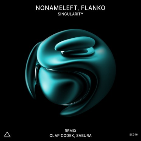 Singularity (Clap Codex, Sabura Remix) ft. Flanko | Boomplay Music