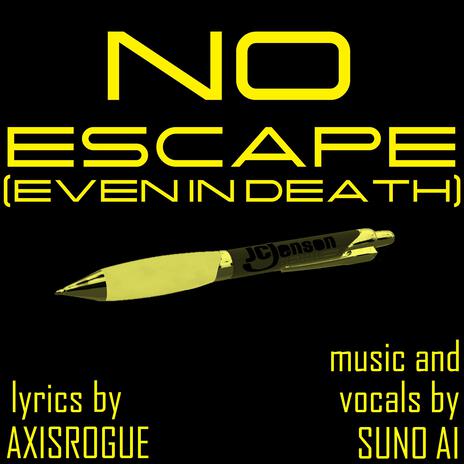 No Escape (Even In Death) | Boomplay Music