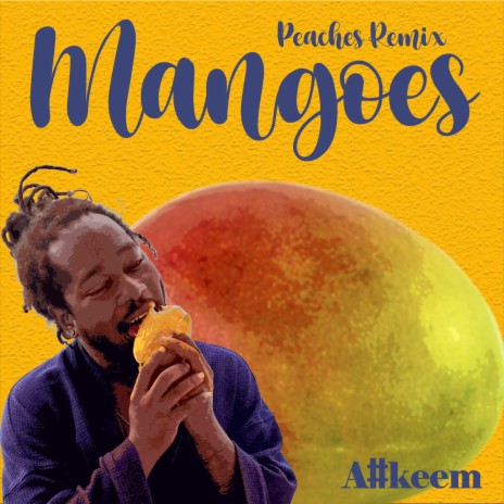 Mangoes (Peaches Remix) | Boomplay Music