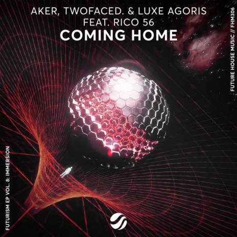 Coming Home ft. twofaced., Luxe Agoris & Rico 56