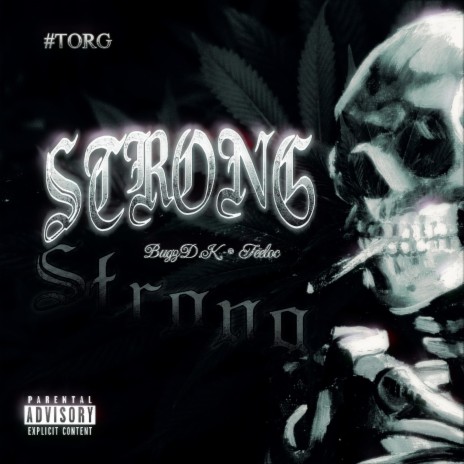 Strong ft. Teeloc