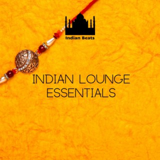 Indian Lounge Essentials