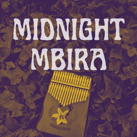 Mid-Night Mbira | Boomplay Music