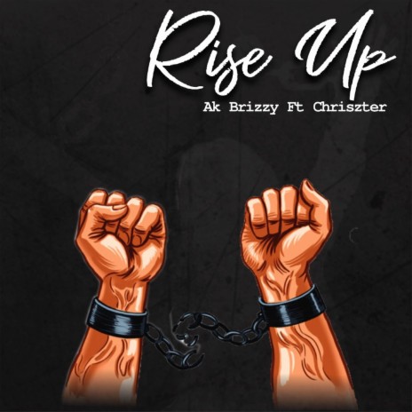 Rise Up ft. Chriszter | Boomplay Music