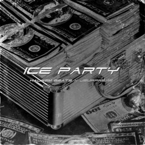 Ice Party ft. JSUPREME