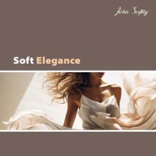 Soft Elegance: Smooth Jazz for Restaurant, Elegant Lunch Time, Candle Light Dinner