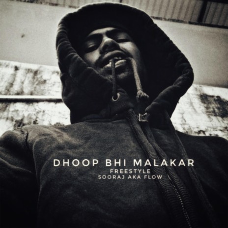 Freestyle - Dhoop Bhi Malakar