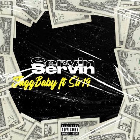 Servin ft. Sir19 | Boomplay Music