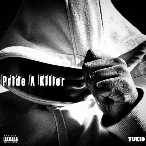 Pride A Killer | Boomplay Music