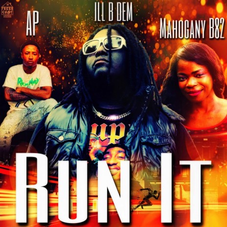 Run It ft. A.P. & Mahogany B82